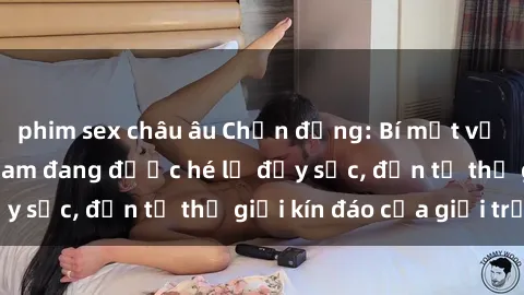 phim sex châu âu Chấn động: Bí mật về sex nữ sinh Việt Nam đang được hé lộ đầy sốc, đến từ thế giới kín đáo của giới trẻ.