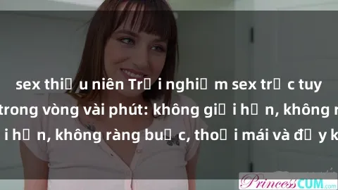 sex thiếu niên Trải nghiệm sex trực tuyến tuyệt vời chỉ trong vòng vài phút: không giới hạn, không ràng buộc, thoải mái và đầy kích thích!