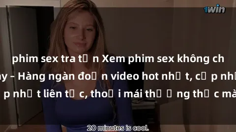 phim sex tra tấn Xem phim sex không che miễn phí tại đây – Hàng ngàn đoạn video hot nhất, cập nhật liên tục, thoải mái thưởng thức mà không tốn kém.