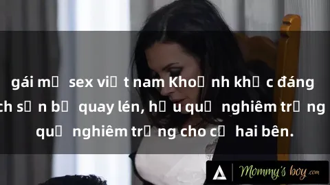 gái mỹ sex việt nam Khoảnh khắc đáng buồn: Sex khách sạn bị quay lén, hậu quả nghiêm trọng cho cả hai bên.