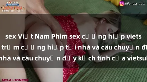 sex Việt Nam Phim sex cưỡng hiếp vietsub: Nữ sinh bị tên trộm cưỡng hiếp tại nhà và câu chuyện đầy kịch tính của vietsub