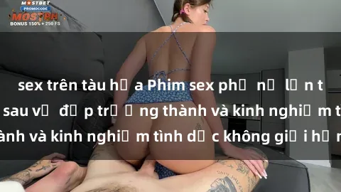 sex trên tàu hỏa Phim sex phụ nữ lớn tuổi: Sức hút đằng sau vẻ đẹp trưởng thành và kinh nghiệm tình dục không giới hạn