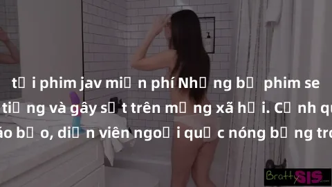tải phim jav miễn phí Những bộ phim sex ngoại quốc nổi tiếng và gây sốt trên mạng xã hội. Cảnh quay táo bạo, diễn viên ngoại quốc nóng bỏng trong các tác phẩm đỉnh cao.